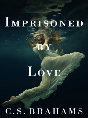 cover image of Imprisoned by Love